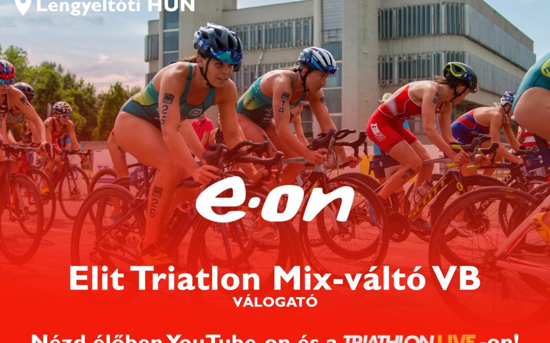 E.ON Elit Triatlon Mix-váltó VB válogató